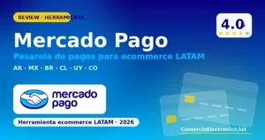 Mercado Pago: opiniones, comisiones e integraciones 2026
