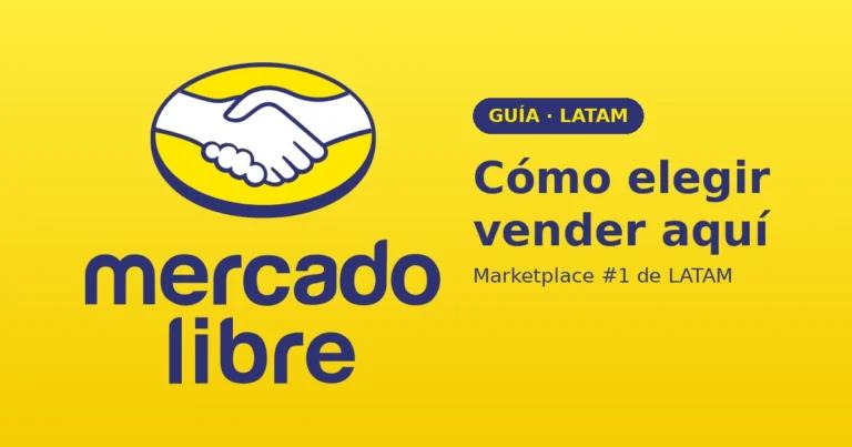 Cómo elegir vender en Mercado Libre en LATAM: guía completa y checklist 2026