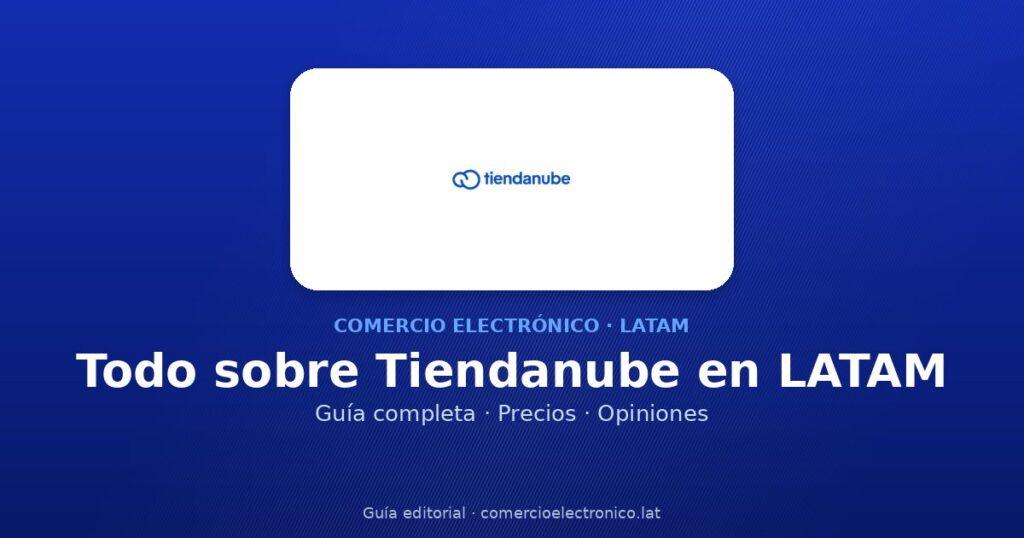 Cómo elegir Tiendanube en LATAM: guía completa y checklist 2026
