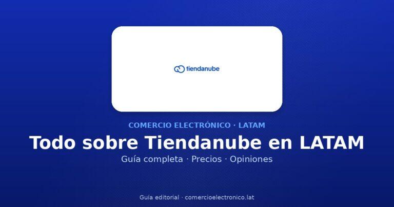 Cómo elegir Tiendanube en LATAM: guía completa y checklist 2026
