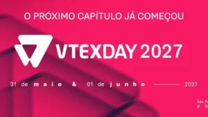 VTEX Day 2027: agenda, fechas y por qué es el evento clave del digital commerce